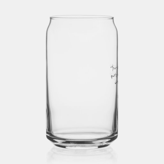 Custom quote - create your own  dosenglas (Rechts)