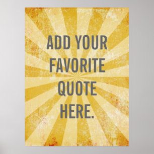 Custom Quote Poster, Yellow distressed background Poster