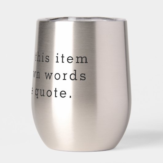 Custom Quote Thermal Wine Tumbler – Personalized D (Rückseite)