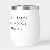 Custom Quote Thermal Wine Tumbler – Personalized D (Rückseite)