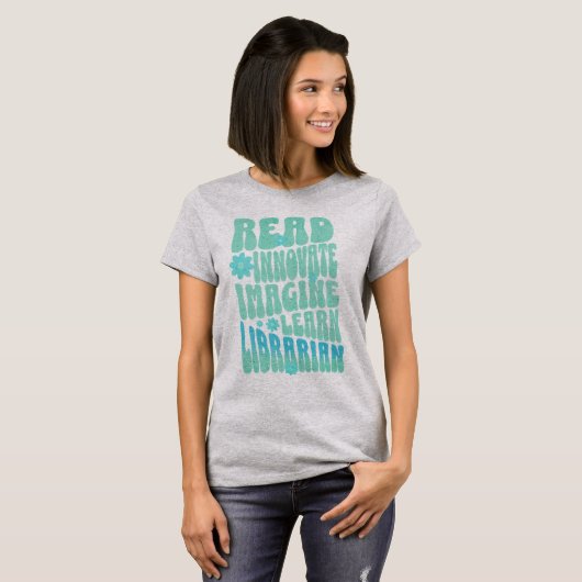 Custom Read Innovative Imagine Learn Librarian T-Shirt (Vorne ganz)
