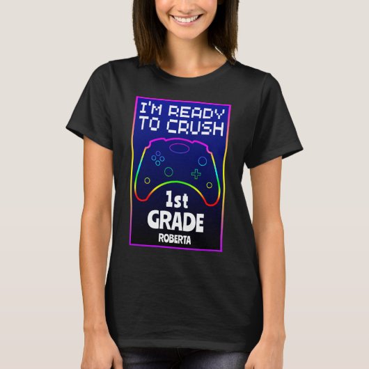 Custom Ready To Crush Back To School  T-Shirt (Vorderseite)