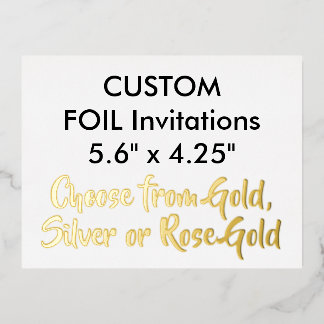 Custom Real Foil Einladungen GOLD 5.6" x 4.25"