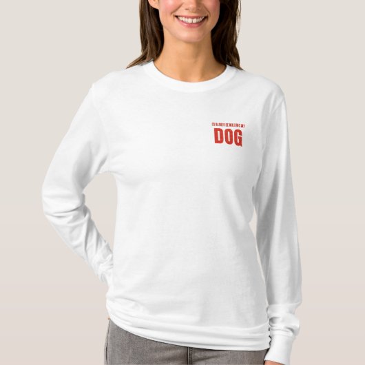 Custom Red Kariert "Ich würde lieber meinen Hund l T-Shirt (Vorderseite)