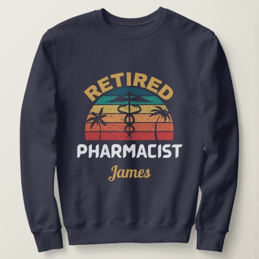 Custom Remüde Apotheker lustige Vintage Pensionier Sweatshirt (Design vorne)