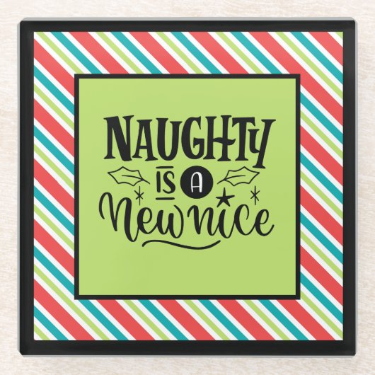 Custom Retro Weihnachten "Naughty is a New Nice" Glasuntersetzer (Vorderseite)