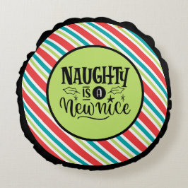 Custom Retro Weihnachten "Naughty is a New Nice" Rundes Kissen