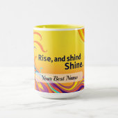 Custom Rise Shine Quote Tasse (Zentrum)