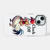 Custom Rooster Pun iPhone Case, Cluck Off 15 Hülle (Rückseite (Horizontal))