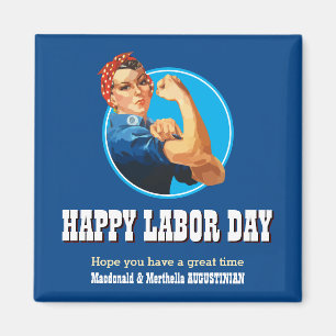 Custom Rosie Riveter HAPPY LABOR DAY Magnet