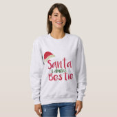 Custom Santa ist meine Bestie, die besten Freunde Sweatshirt (Vorne ganz)