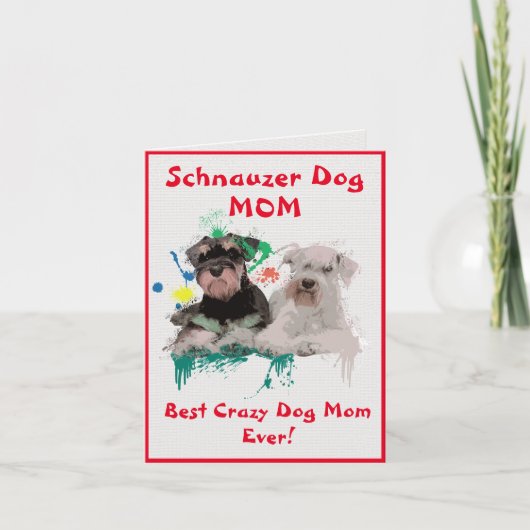 Custom Schnauzer Mama Dog Bester Crazy Dog Digital Karte (Vorderseite)