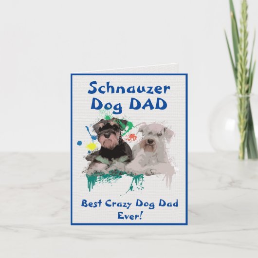 Custom Schnauzer Vater Best Crazy Dog Vater Karte (Vorderseite)