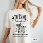 Custom Scottsdale Bache Party Before the Veil T-Shirt
