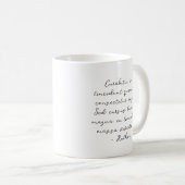 Custom Script quote poem lyric Kaffeetasse (VorderseiteRechts)