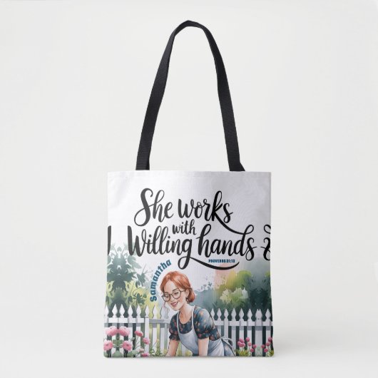 Custom She Works mit Willing Hands Christlich Tasche (Vorderseite)