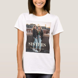 Custom Sisters Photo – Personalized T-Shirt Gift