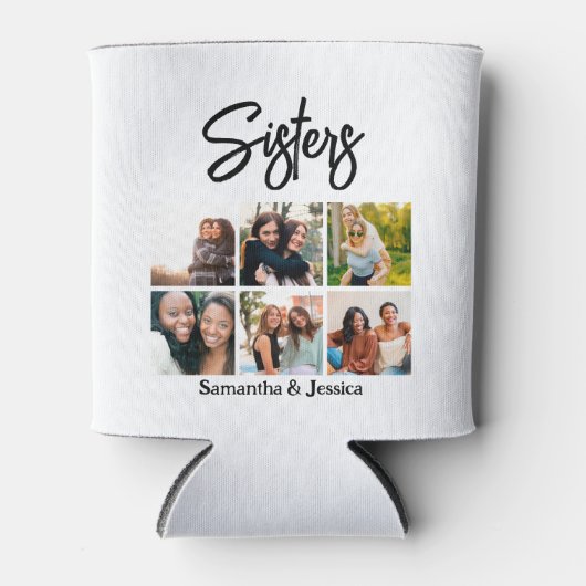 Custom Sisters Script 6 Foto Collage Dosenkühler (Vorderseite)