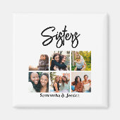 Custom Sisters Script 6 Foto Collage Magnet (Vorne)