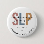 Custom SLP Speech Language Pathologe Button (Vorderseite)