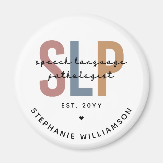 Custom SLP Speech Language Pathologe Magnet (Vorne)