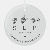 Custom SLP Speech Language Pathologist ASL Ornament Aus Glas (Vorderseite)