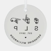 Custom SLP Speech Language Pathologist ASL Ornament Aus Glas (Rückseite)