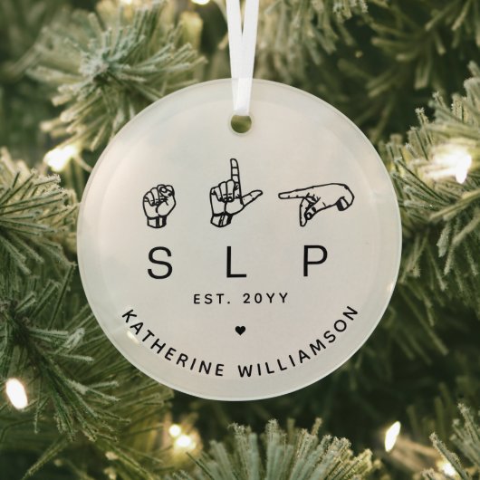 Custom SLP Speech Language Pathologist ASL Ornament Aus Glas (InSitu)