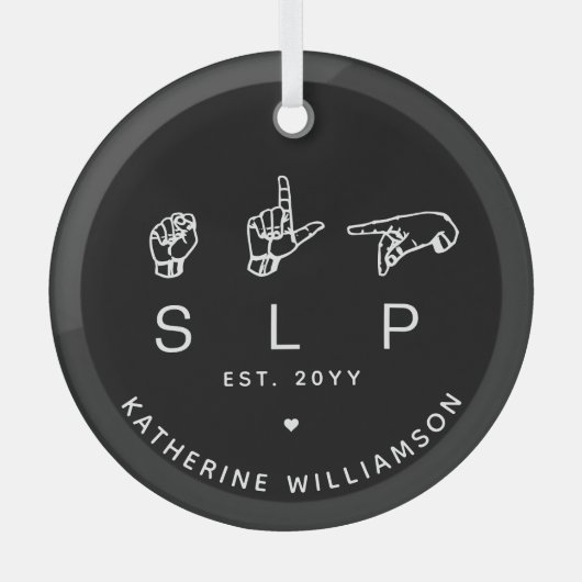 Custom SLP Speech Language Pathologist ASL Ornament Aus Glas (Vorderseite)