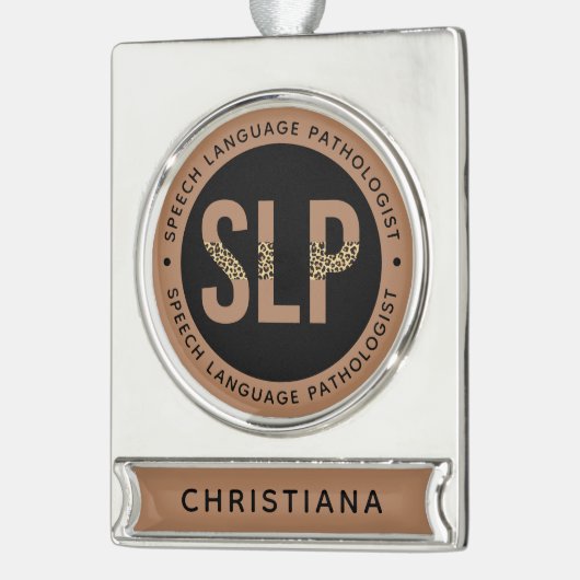 Custom SLP Speech Pathologe Leopard Druckgeschenke Banner-Ornament Silber (Links)