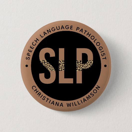 Custom SLP Speech Pathologe Leopard Druckgeschenke Button (Vorderseite)