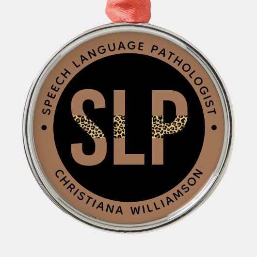 Custom SLP Speech Pathologe Leopard Druckgeschenke Ornament Aus Metall (Vorne)