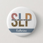 Custom SLP Speech Pathologe Leopard Print Button (Vorderseite)