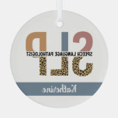 Custom SLP Speech Pathologe Leopard Print Ornament Aus Glas (Rückseite)
