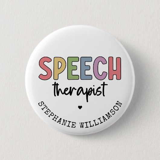 Custom SLP Speech Pathologist Speech Therapist Button (Vorderseite)