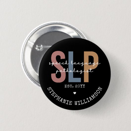 Custom SLP Speech Pathologist Speech Therapist Button (Vorne & Hinten)