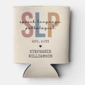 Custom SLP Speech Pathologist Speech Therapist Dosenkühler (Vorderseite)