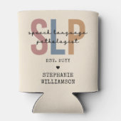 Custom SLP Speech Pathologist Speech Therapist Dosenkühler (Rückseite)