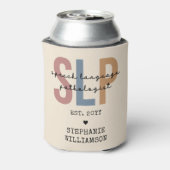 Custom SLP Speech Pathologist Speech Therapist Dosenkühler (Kanne Rückseite)