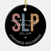 Custom SLP Speech Pathologist Speech Therapist Keramik Ornament (Vorne)