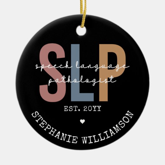 Custom SLP Speech Pathologist Speech Therapist Keramik Ornament (Vorne)