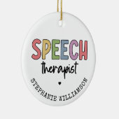 Custom SLP Speech Pathologist Speech Therapist Keramik Ornament (Rechts)
