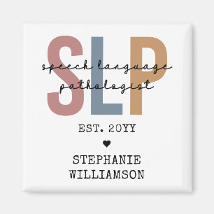 Custom SLP Speech Pathologist Speech Therapist Magnet