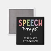 Custom SLP Speech Pathologist Speech Therapist Magnet (Vorderseite/Rückseite)