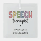 Custom SLP Speech Pathologist Speech Therapist Ornament Aus Glas (Vorderseite)