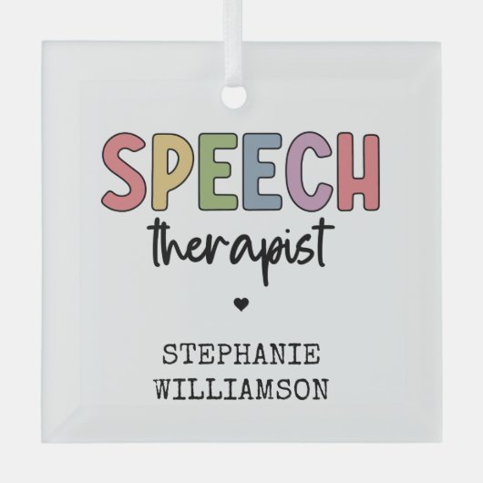 Custom SLP Speech Pathologist Speech Therapist Ornament Aus Glas (Vorderseite)