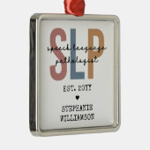 Custom SLP Speech Pathologist Speech Therapist Ornament Aus Metall (Rechts)