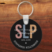 Custom SLP Speech Pathologist Speech Therapist Schlüsselanhänger (Vorderseite)