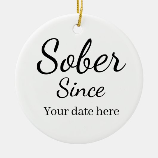 Custom “Sober Since” Keychain - Sobriety Date Keramik Ornament (Vorne)