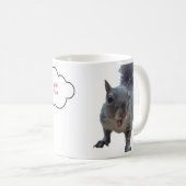 Custom Speech Funny Squirrel Tasse (VorderseiteRechts)